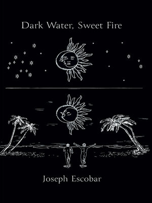 cover image of Dark Water, Sweet Fire